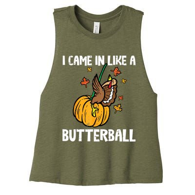 Came In Like A Butterball Funny Thanksgiving Women Women's Racerback Cropped Tank