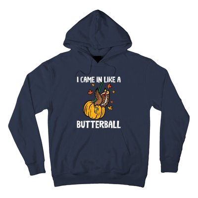 Came In Like A Butterball Funny Thanksgiving Women Hoodie