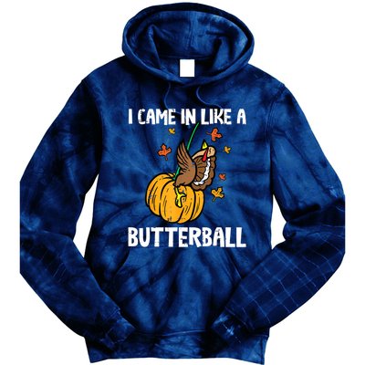 Came In Like A Butterball Funny Thanksgiving Women Tie Dye Hoodie