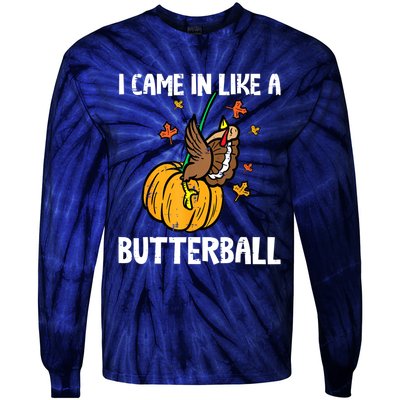 Came In Like A Butterball Funny Thanksgiving Women Tie-Dye Long Sleeve Shirt