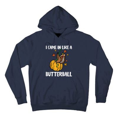 Came In Like A Butterball Funny Thanksgiving Women Tall Hoodie