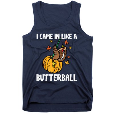 Came In Like A Butterball Funny Thanksgiving Women Tank Top