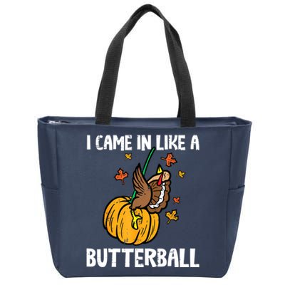 Came In Like A Butterball Funny Thanksgiving Women Zip Tote Bag