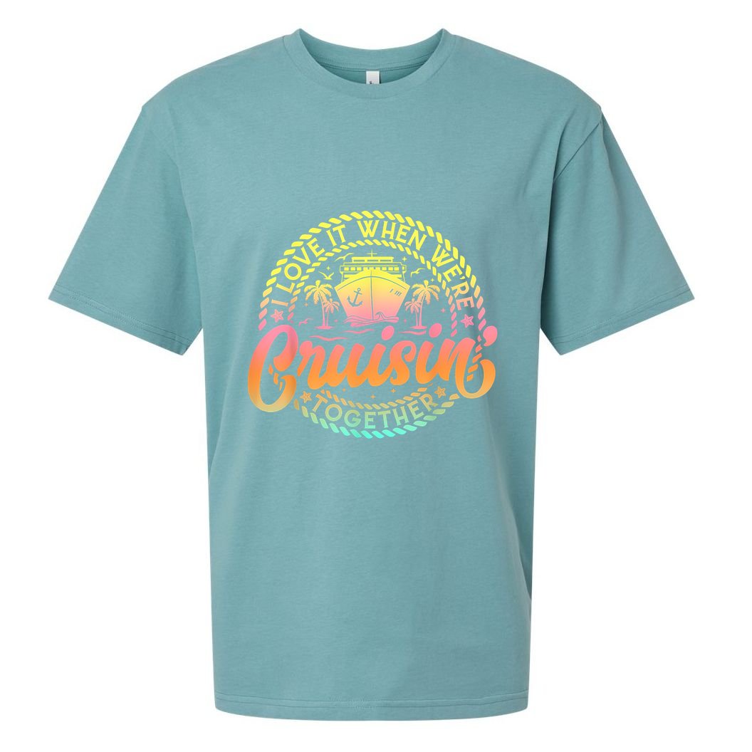 Cruise I Love It When WeRe Cruisin Together Couple Matching Sueded Cloud Jersey T-Shirt