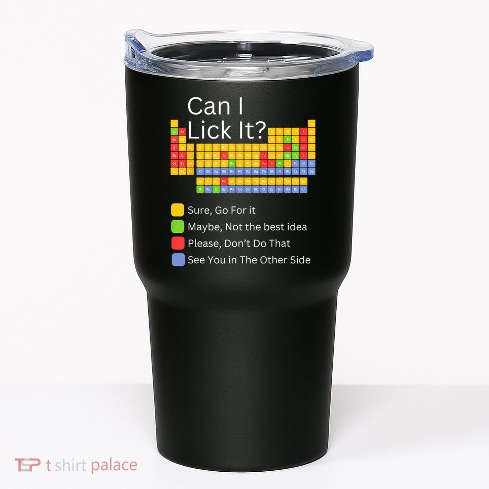 Can I Lick It Funny 100 Days Of School Periodic Table Tumbler
