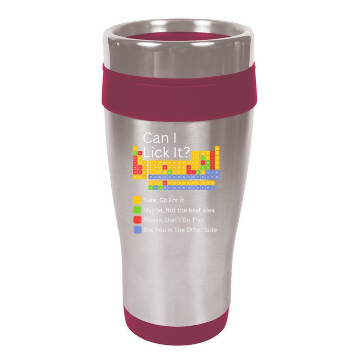 Can I Lick It Funny 100 Days Of School Periodic Table 16oz Travel Tumbler