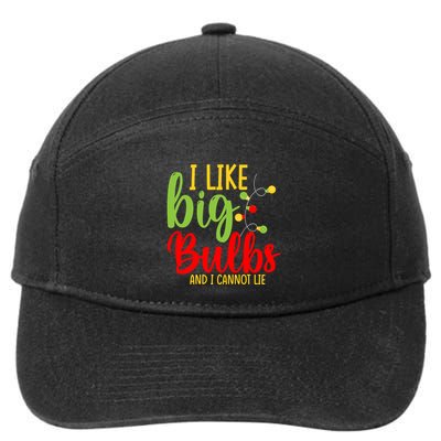 Cute I Like Big Bulbs And I Cannot Lie Christmas Outfit Funny Gift 7-Panel Snapback Hat