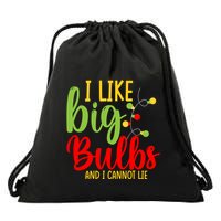 Cute I Like Big Bulbs And I Cannot Lie Christmas Outfit Funny Gift Drawstring Bag