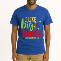 Cute I Like Big Bulbs And I Cannot Lie Christmas Outfit Funny Gift Tall T-Shirt