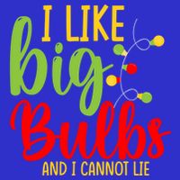 Cute I Like Big Bulbs And I Cannot Lie Christmas Outfit Funny Gift Tall T-Shirt