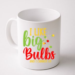 Cute I Like Big Bulbs And I Cannot Lie Christmas Outfit Funny Gift Coffee Mug