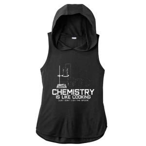 Chemistry Is Like Cooking Funny Chemist Nerd Gift Ladies PosiCharge Tri-Blend Wicking Draft Hoodie Tank