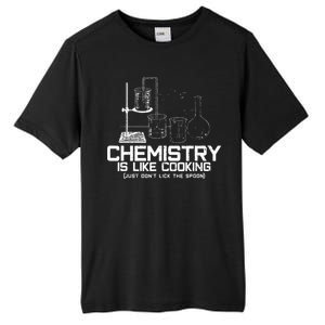 Chemistry Is Like Cooking Funny Chemist Nerd Gift Tall Fusion ChromaSoft Performance T-Shirt