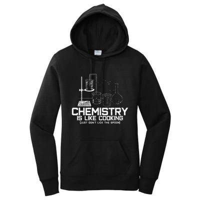 Chemistry Is Like Cooking Funny Chemist Nerd Gift Women's Pullover Hoodie