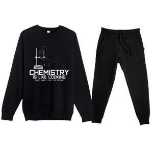 Chemistry Is Like Cooking Funny Chemist Nerd Gift Premium Crewneck Sweatsuit Set