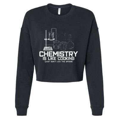 Chemistry Is Like Cooking Funny Chemist Nerd Gift Cropped Pullover Crew