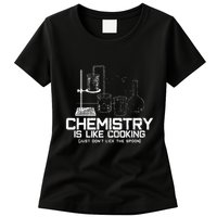 Chemistry Is Like Cooking Funny Chemist Nerd Gift Womens T-Shirt