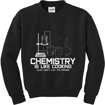 Chemistry Is Like Cooking Funny Chemist Nerd Gift Kids Sweatshirt
