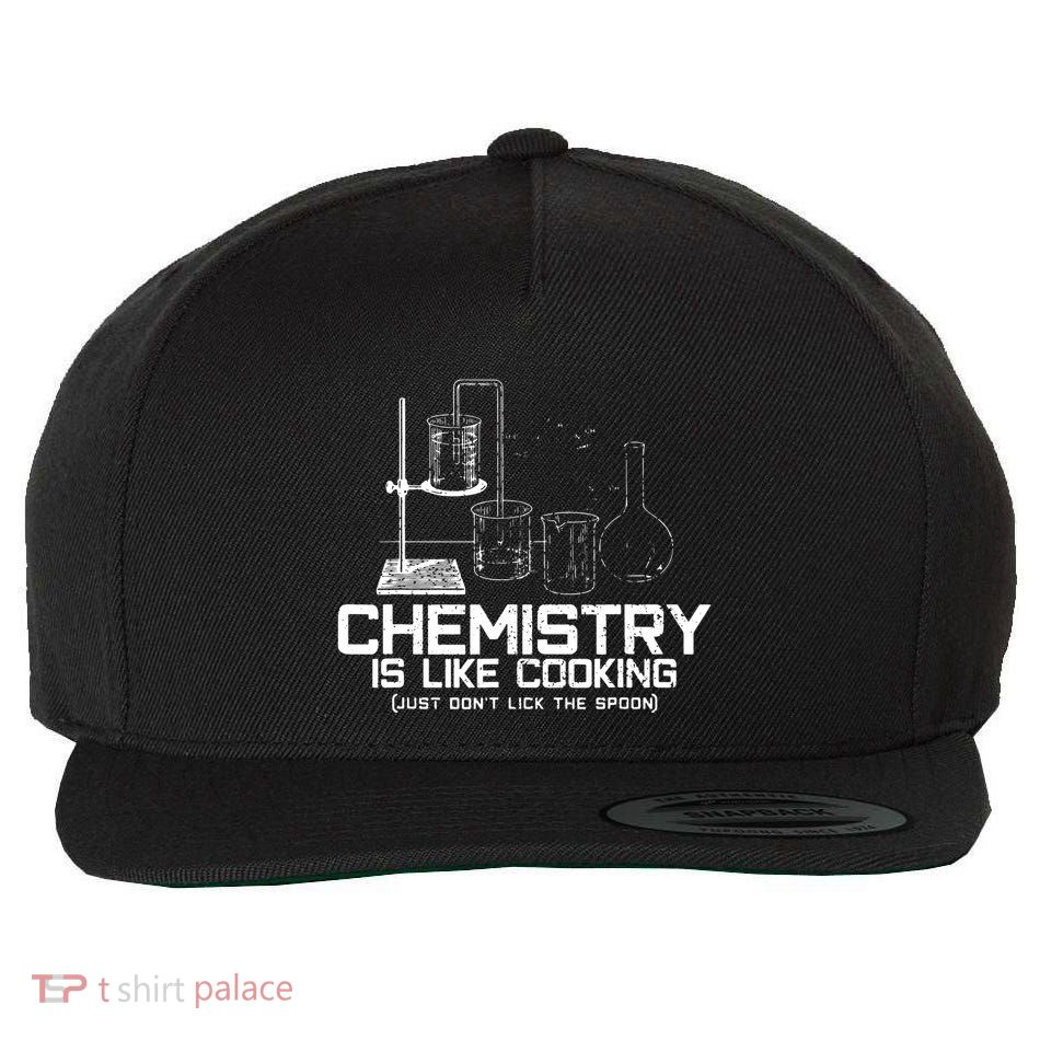 Chemistry Is Like Cooking Funny Chemist Nerd Gift Wool Snapback Cap