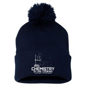 Chemistry Is Like Cooking Funny Chemist Nerd Gift Pom Pom 12in Knit Beanie