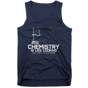 Chemistry Is Like Cooking Funny Chemist Nerd Gift Tank Top