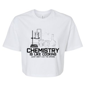 Chemistry Is Like Cooking Funny Chemist Nerd Gift Bella+Canvas Jersey Crop Tee