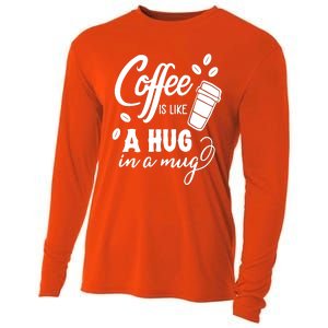 Coffee Is Like A Hug In A Mug Cooling Performance Long Sleeve Crew