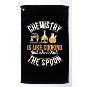 Chemistry Is Like Cooking Funny Chemist Science Nerd Lover Platinum Collection Golf Towel