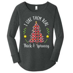 Christmas I Like Them Real Thick & Sprucey Women's Perfect Tri Tunic Long Sleeve Shirt