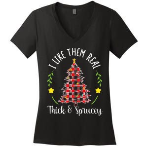 Christmas I Like Them Real Thick & Sprucey Women's V-Neck T-Shirt