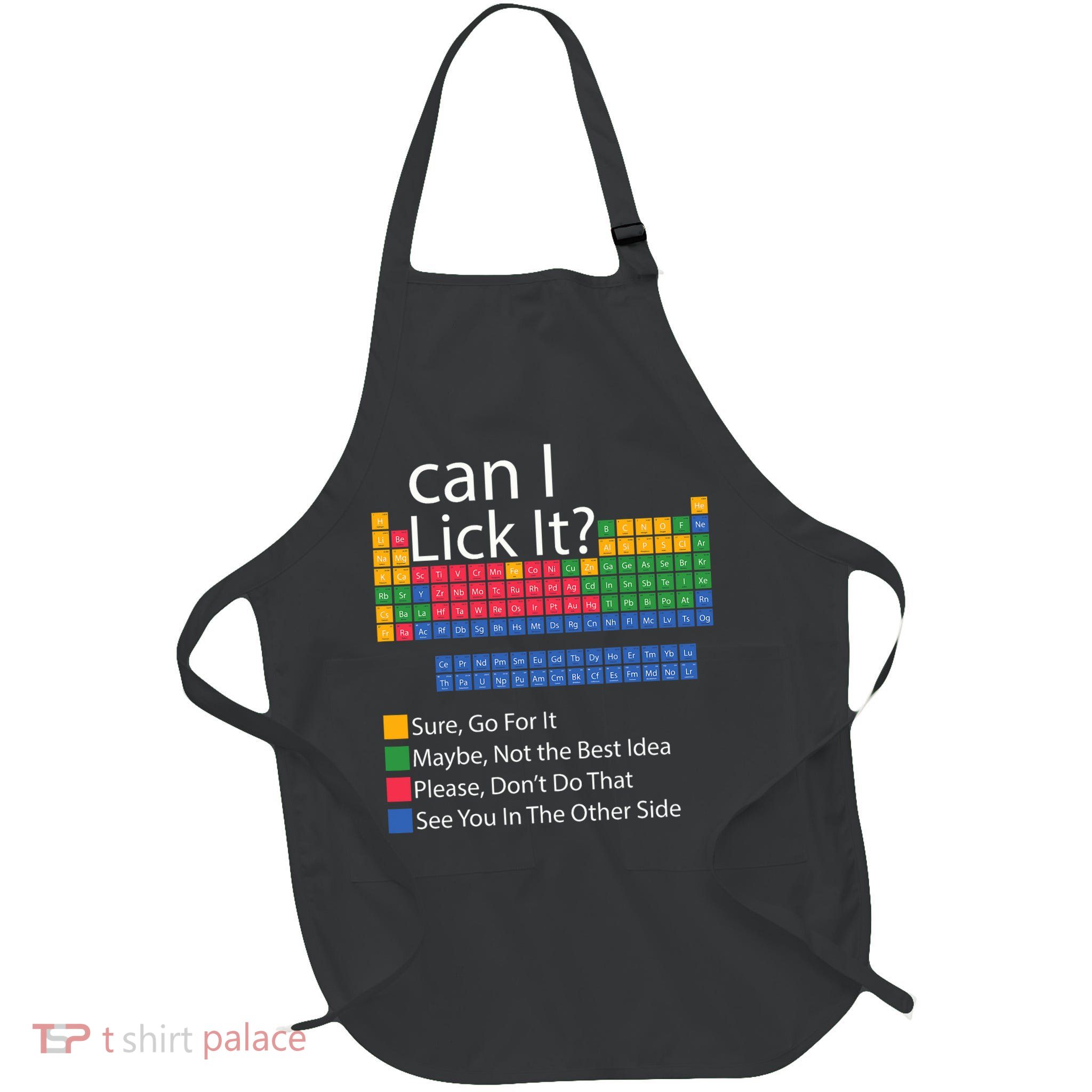 Can I Lick It Funny 100 Days Of School Periodic Table Full-Length Apron With Pockets