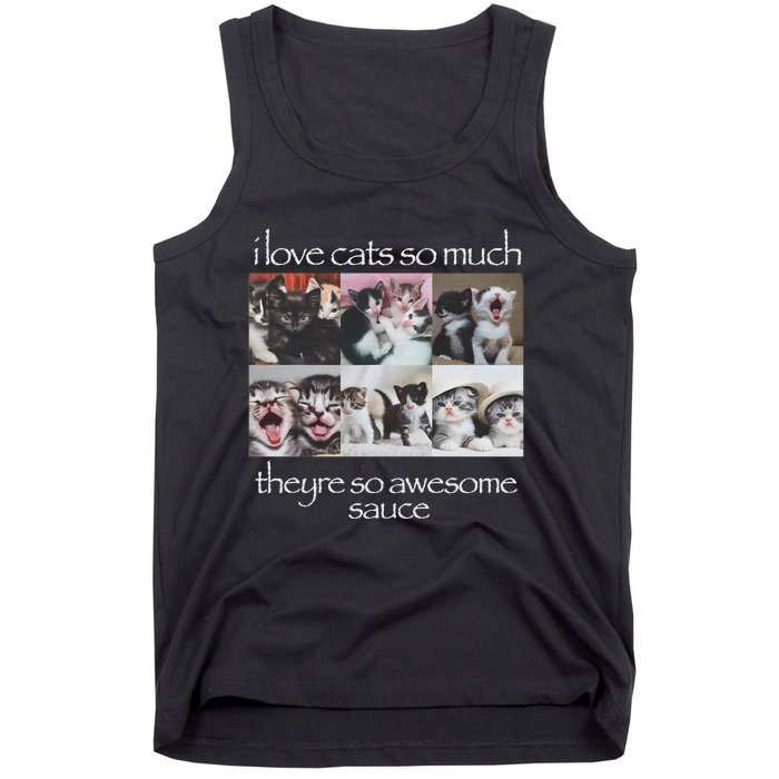 Cat I Love Cats So Much They Are So Awesome Tank Top