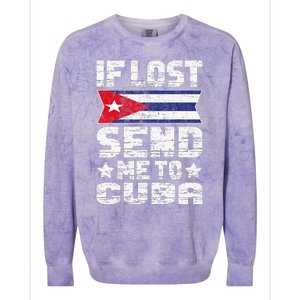 Cuban If Lost Send Me To Cuba Colorblast Crewneck Sweatshirt