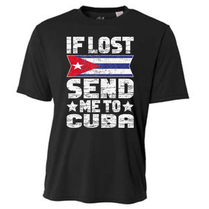 Cuban If Lost Send Me To Cuba Cooling Performance Crew T-Shirt