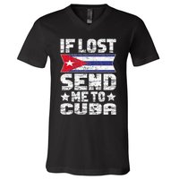 Cuban If Lost Send Me To Cuba V-Neck T-Shirt