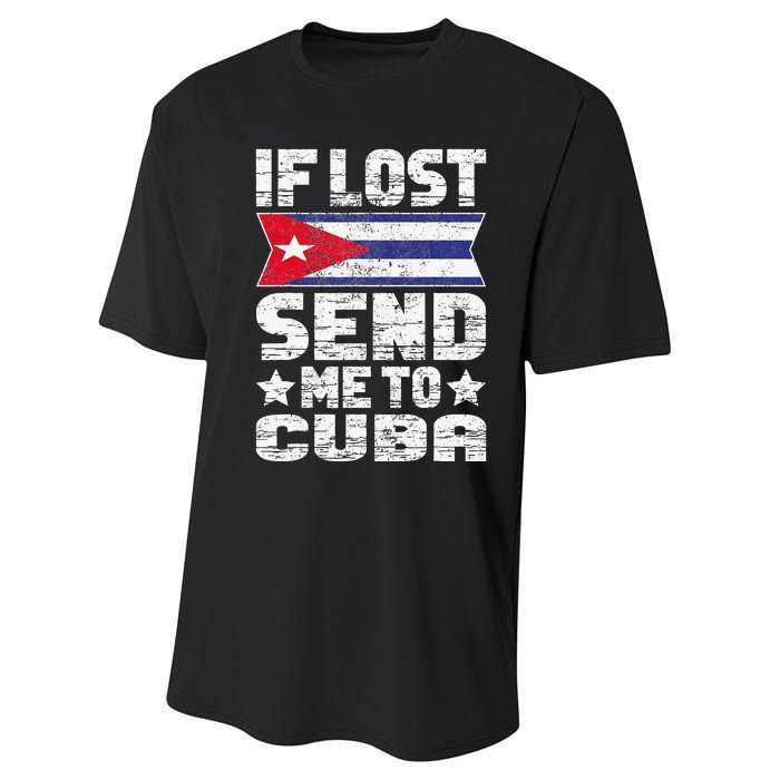 Cuban If Lost Send Me To Cuba Performance Sprint T-Shirt