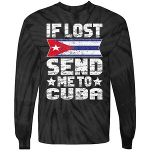 Cuban If Lost Send Me To Cuba Tie-Dye Long Sleeve Shirt