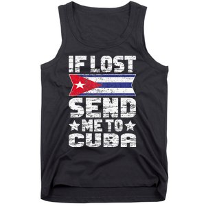 Cuban If Lost Send Me To Cuba Tank Top