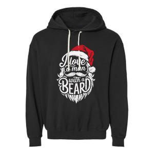 Christmas I Love A Man With A Beard Funny Santa Claus Grunge Garment-Dyed Fleece Hoodie