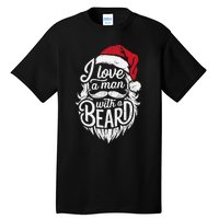 Christmas I Love A Man With A Beard Funny Santa Claus Grunge Tall T-Shirt