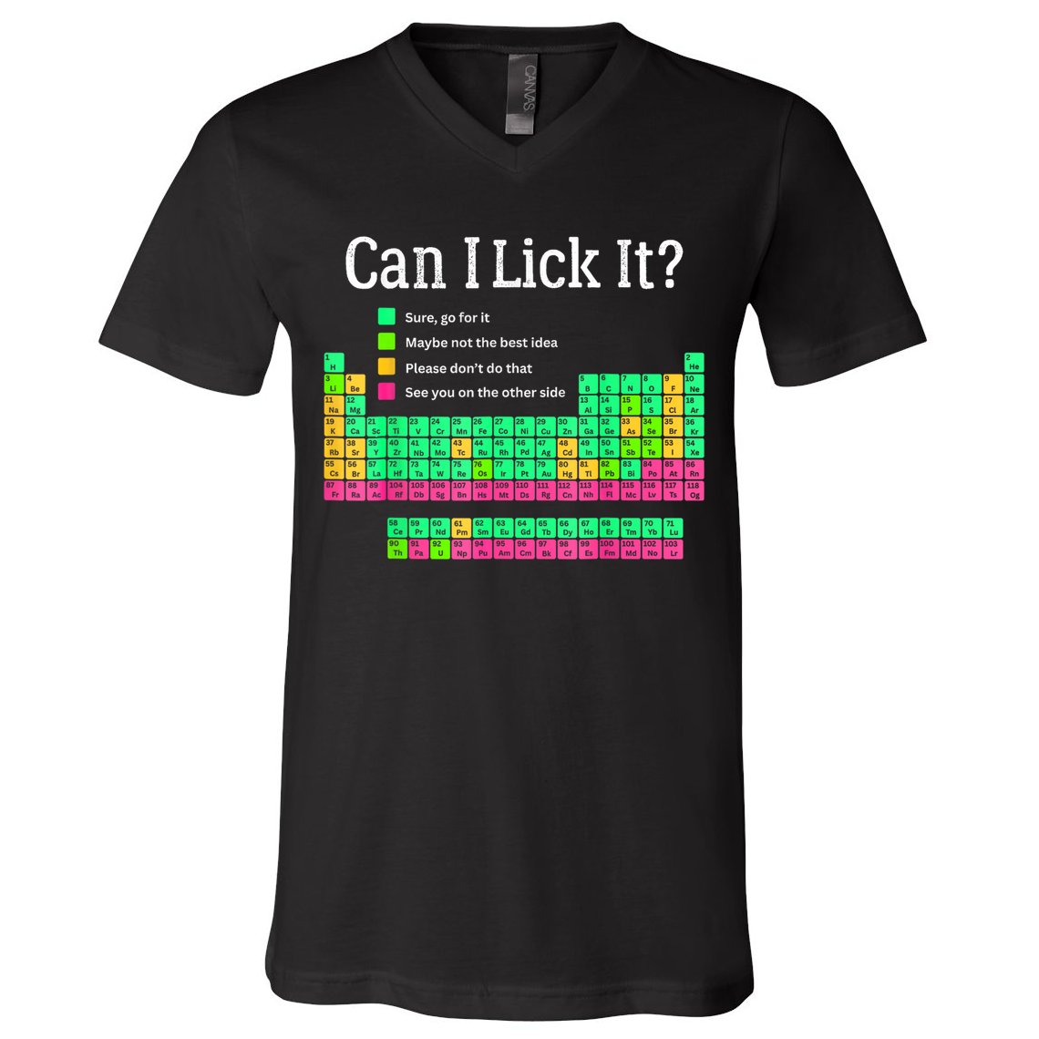Can I Lick It Periodic Table Teacher V-Neck T-Shirt