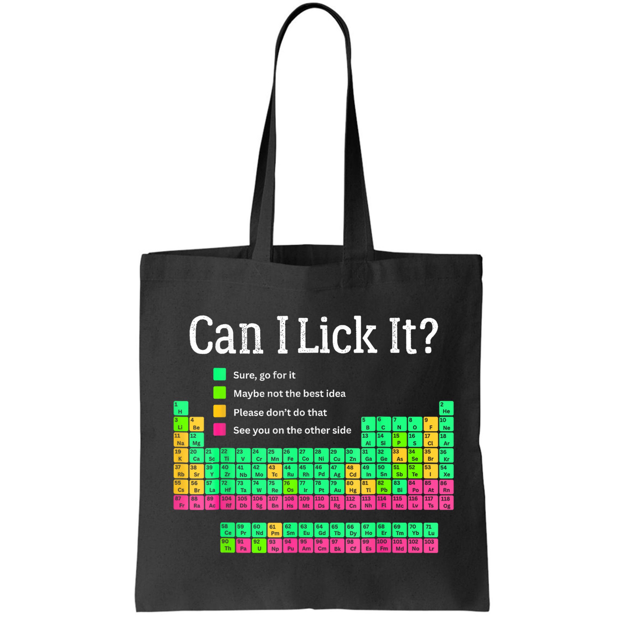 Can I Lick It Periodic Table Teacher Bag