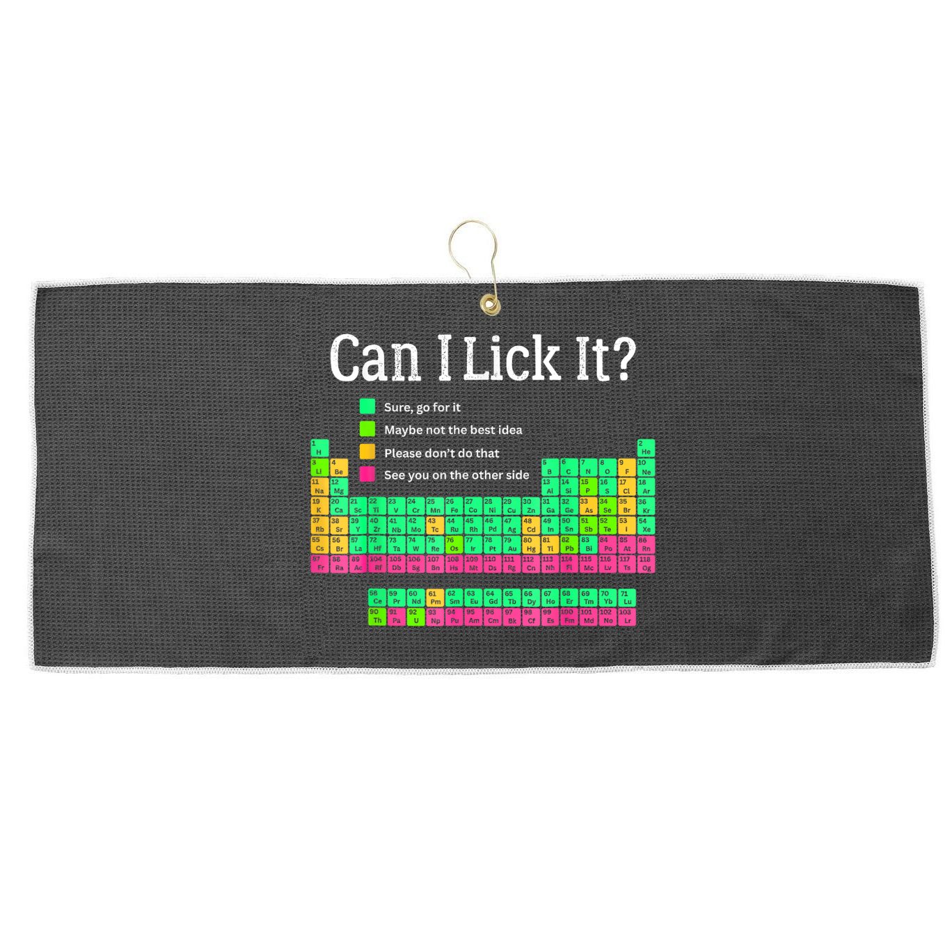 Can I Lick It Periodic Table Teacher Large Microfiber Waffle Golf Towel