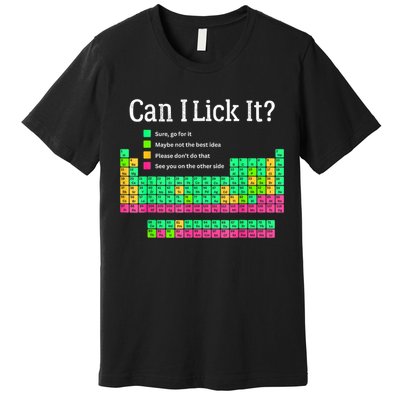 Can I Lick It Periodic Table Teacher Premium T-Shirt