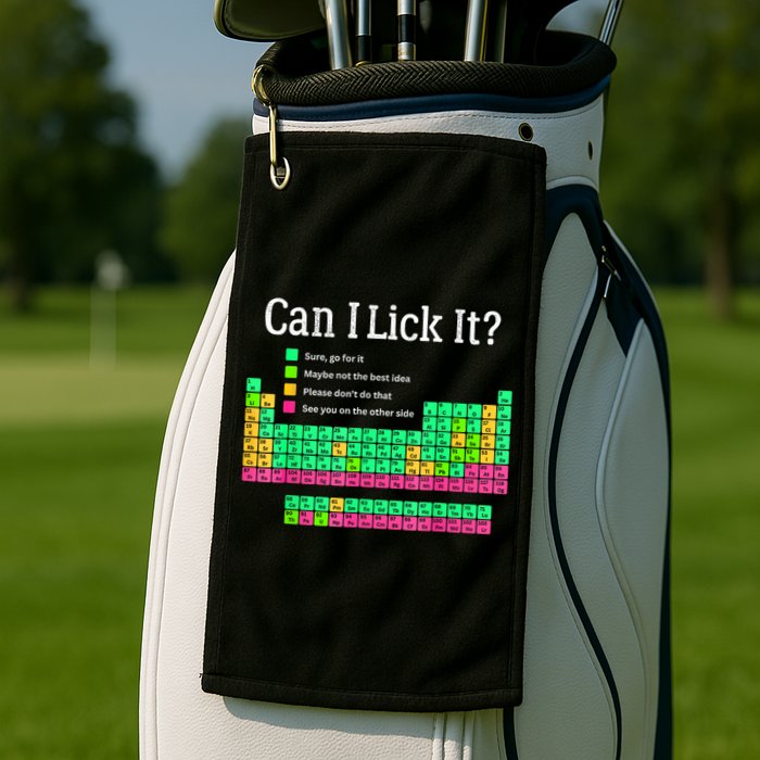 Can I Lick It Periodic Table Teacher Golf Towel
