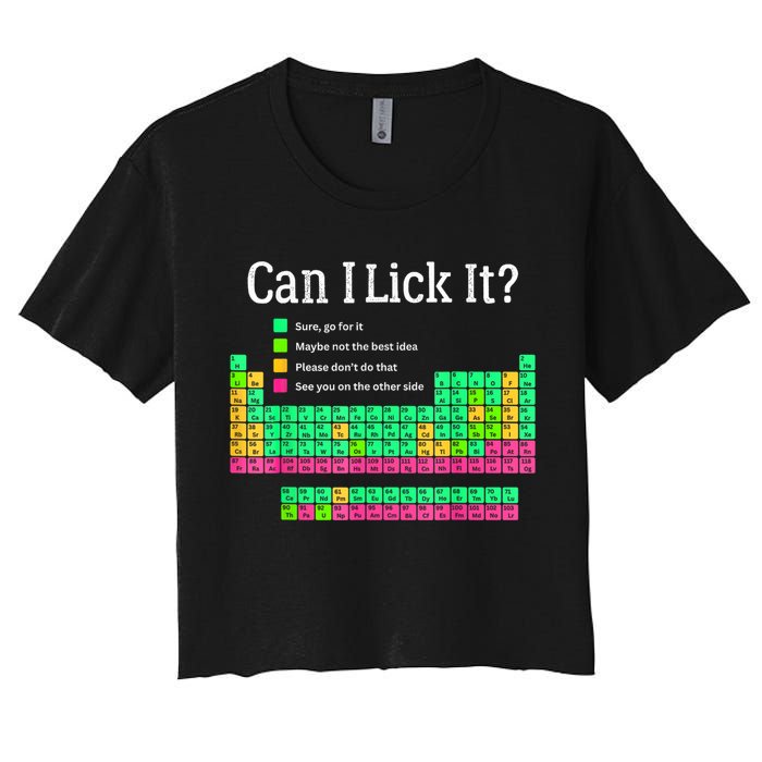Can I Lick It Periodic Table Teacher Women's Crop Top Tee