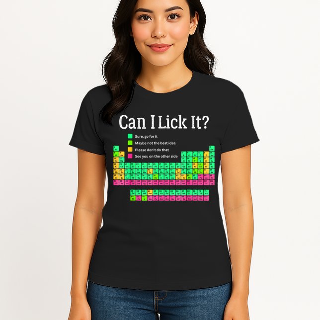 Can I Lick It Periodic Table Teacher Womens T-Shirt