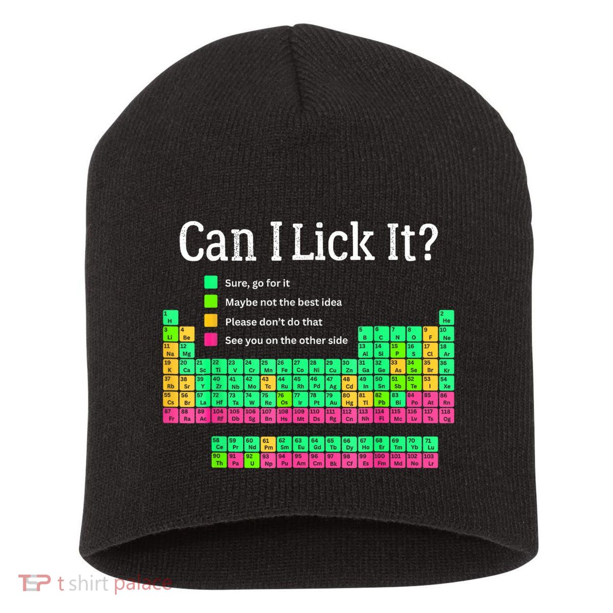 Can I Lick It Periodic Table Teacher Short Acrylic Beanie