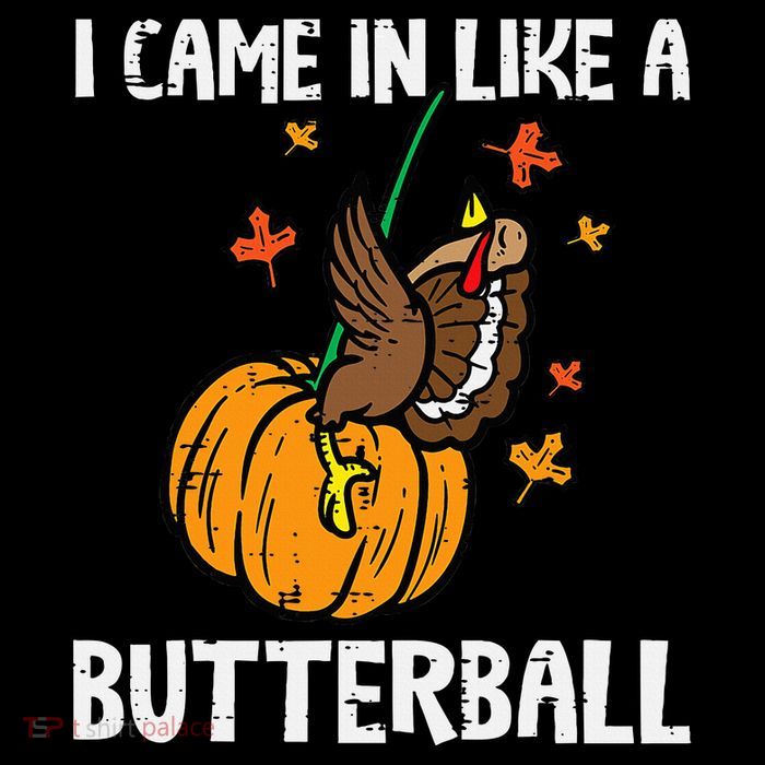 Came In Like A Butterball Funny Thanksgiving Sustainable Bucket Hat