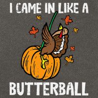 Came In Like A Butterball Funny Thanksgiving Cotton Canvas Backpack